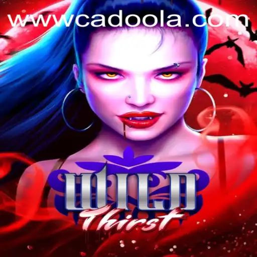 Exploring the Thrilling World of WildThirst and Its Fascinating Connection with Cadoola